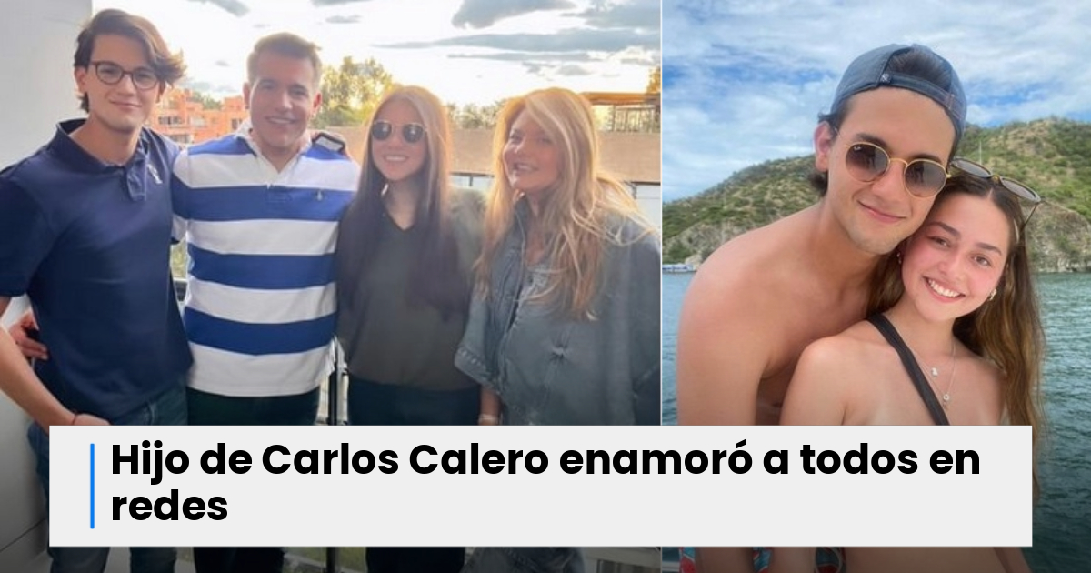 Es un galán Hijo de Carlos Calero enciende las redes con fotos que